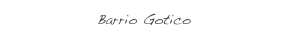 Barrio Gotico